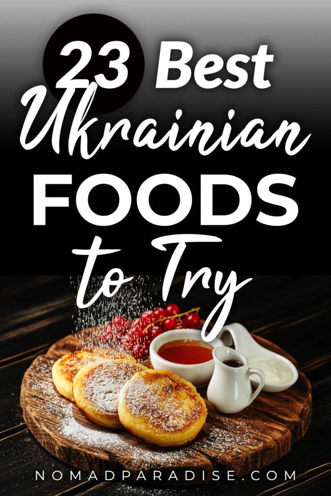 Best Ukrainian Foods to Try Pin 
