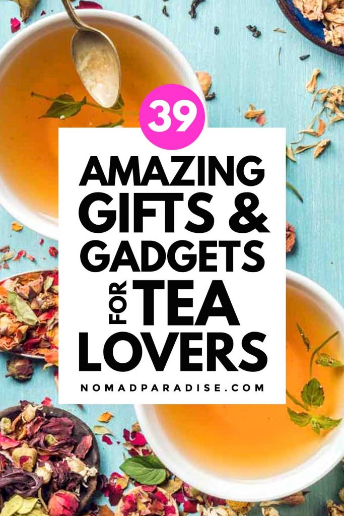 39 Amazing Gifts & Gadgets for Tea Lovers