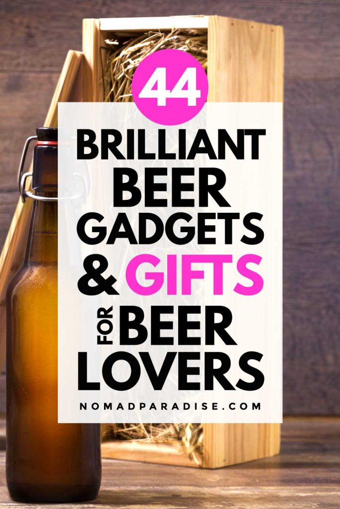 44 Brilliant Beer Gadgets & Gifts for Beer Lovers