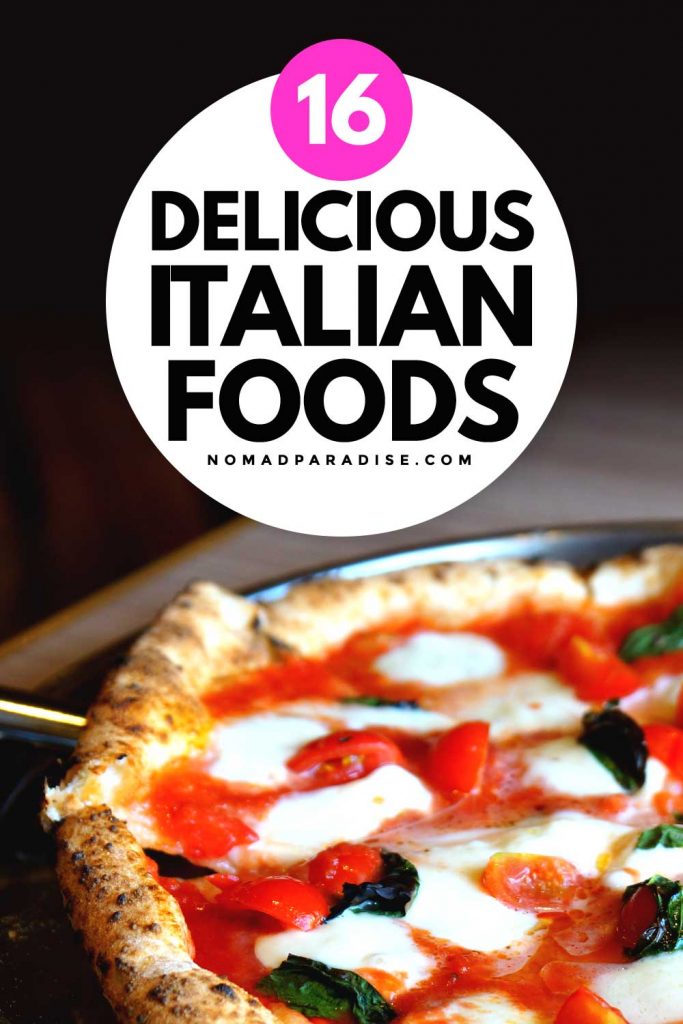 16 Delicious Italian Foods