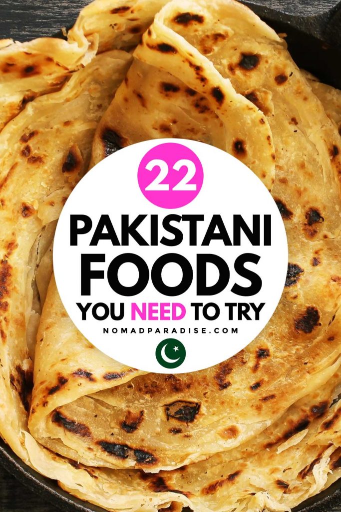 22 Pakistani Foods You Need to Try