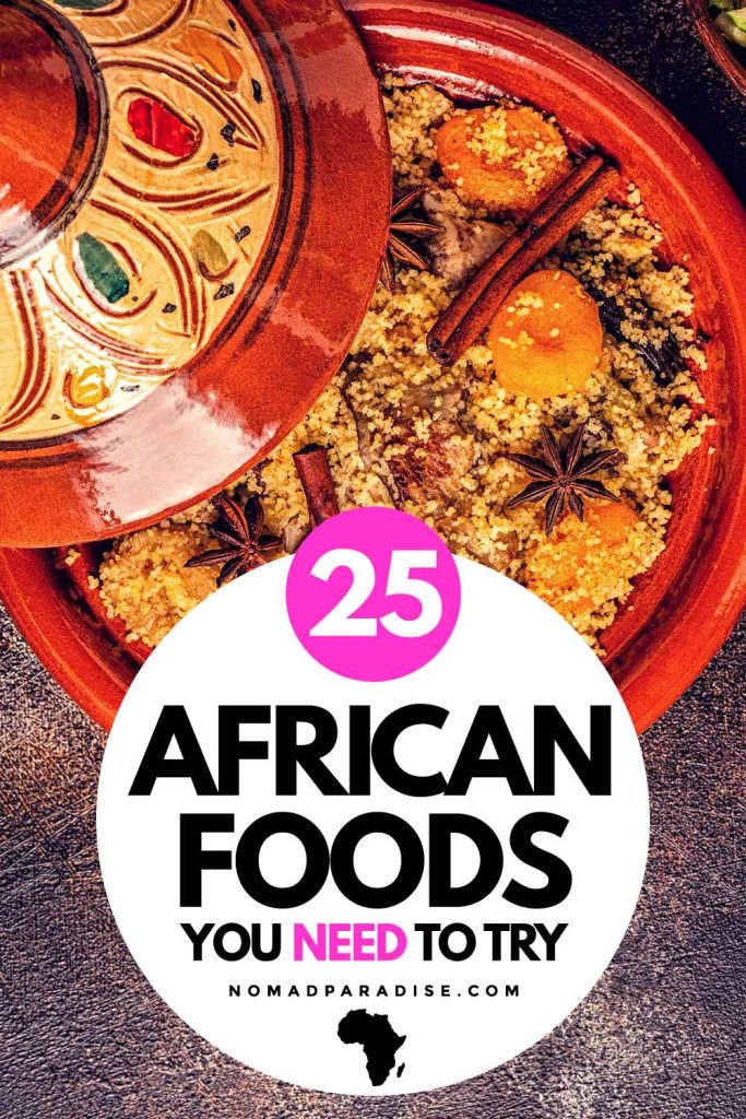 25 African foods you need to try (pin)