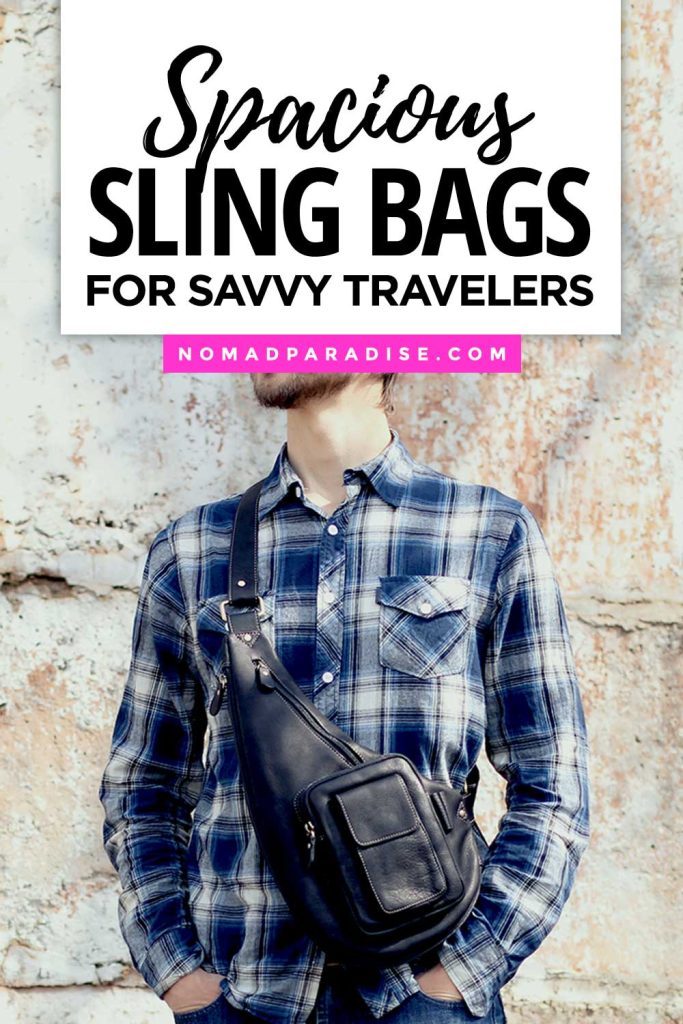 Best Sling Bags to Accompany You on Your Travels