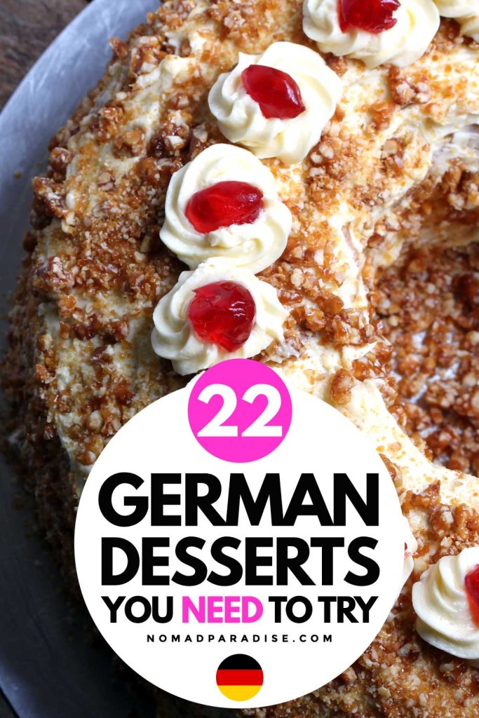 22 German Desserts You Need to Try.