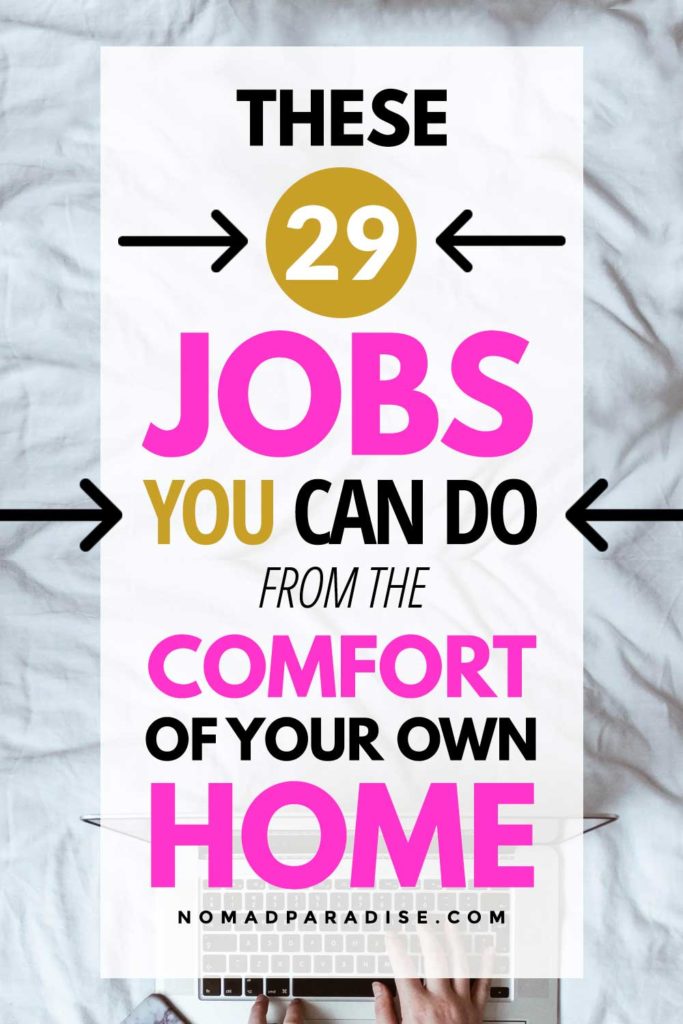 29 Work From Home Jobs