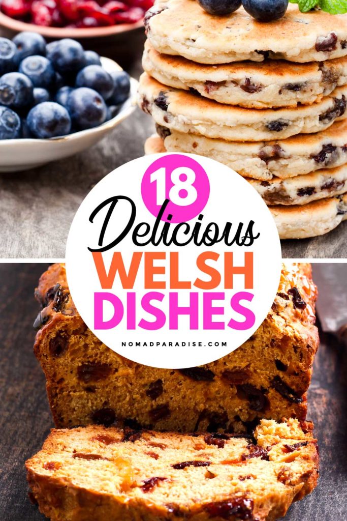 18 Delicious Welsh Dishes